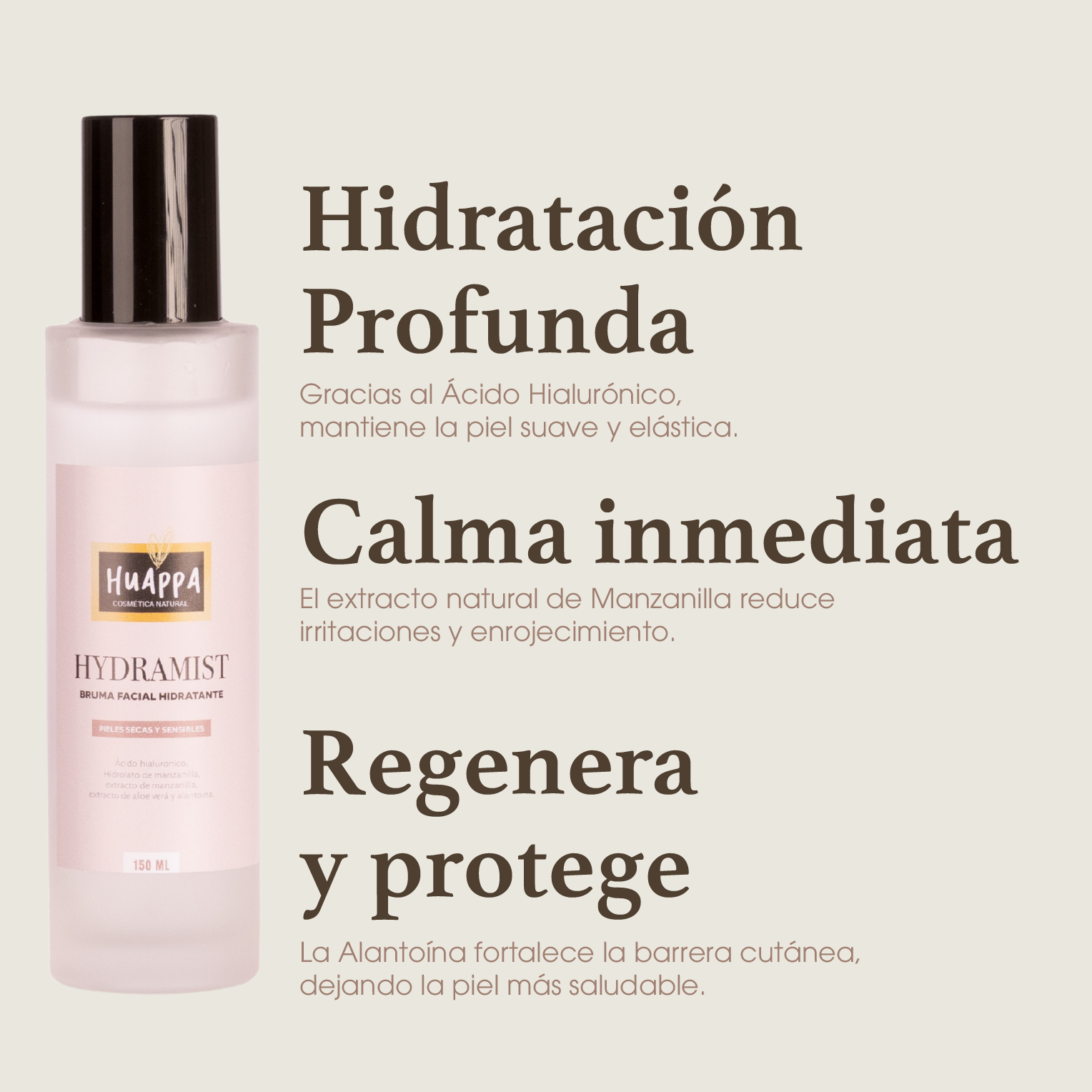Hydramist bruma facial hidratante-calmante 
Envase de vidrio 150 ml
